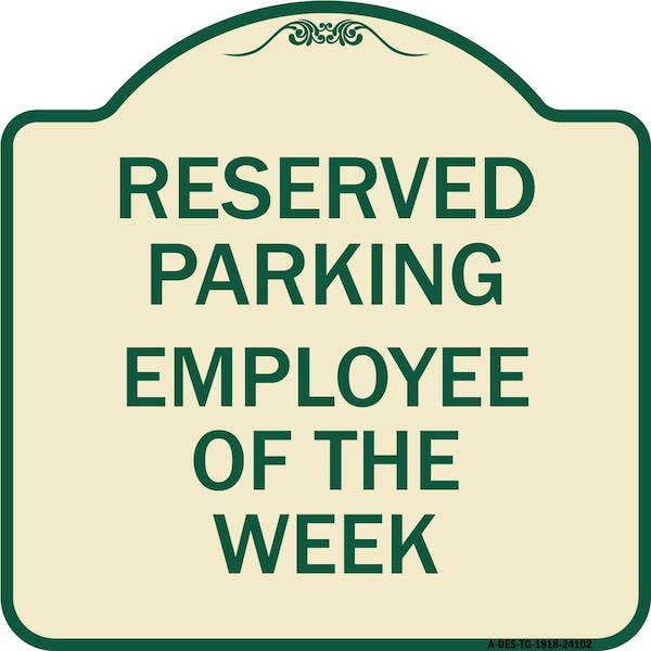 Employee of the Week Heavy-Gauge Aluminum Architectural Sign, 18" x 18", TG-1818-24102